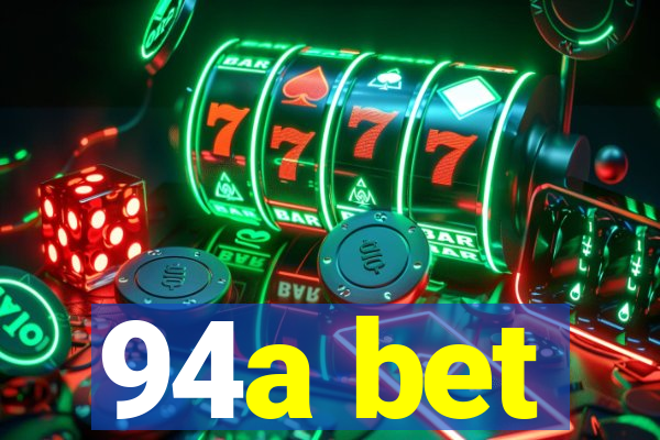 94a bet